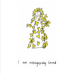'I am Outrageously Loved' Poster