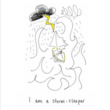 'I am a Storm Sleeper' Poster