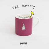 'Royalty' Mug
