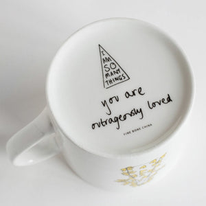'I am Outrageously Loved' Mug