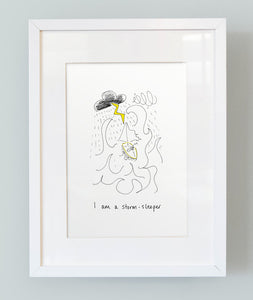 'I am a storm sleeper' Unframed Print