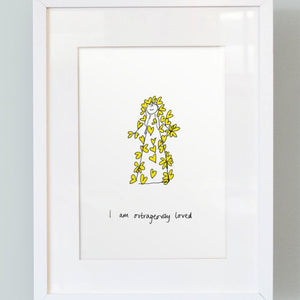'I am outrageously loved' Unframed Girl's Print